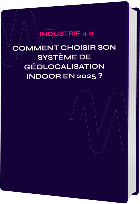 Couverture du guide - choisir un système de géolocalisation indoor en 2025